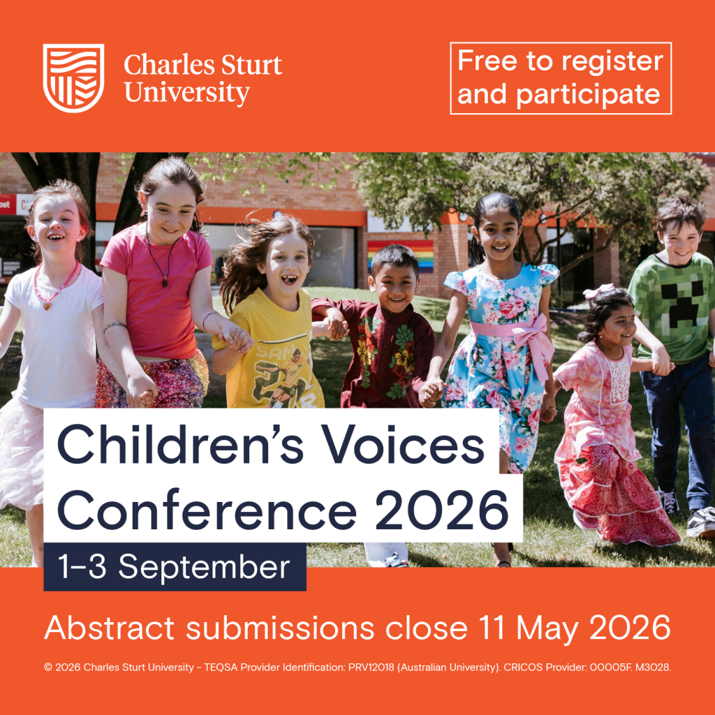 Image description: An orange tile with the Charles Sturt University logo and the following words: Free to register and participate Children's Voices Conference 2026 1-3 September Abstract submissions close 11 May 2026 The image on the tile shows a group of seven children holding hands, smiling and running towards the camera.